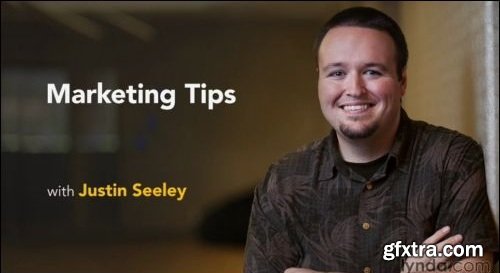 Marketing Tips with Justin Seeley (Updated Jun 25, 2014)