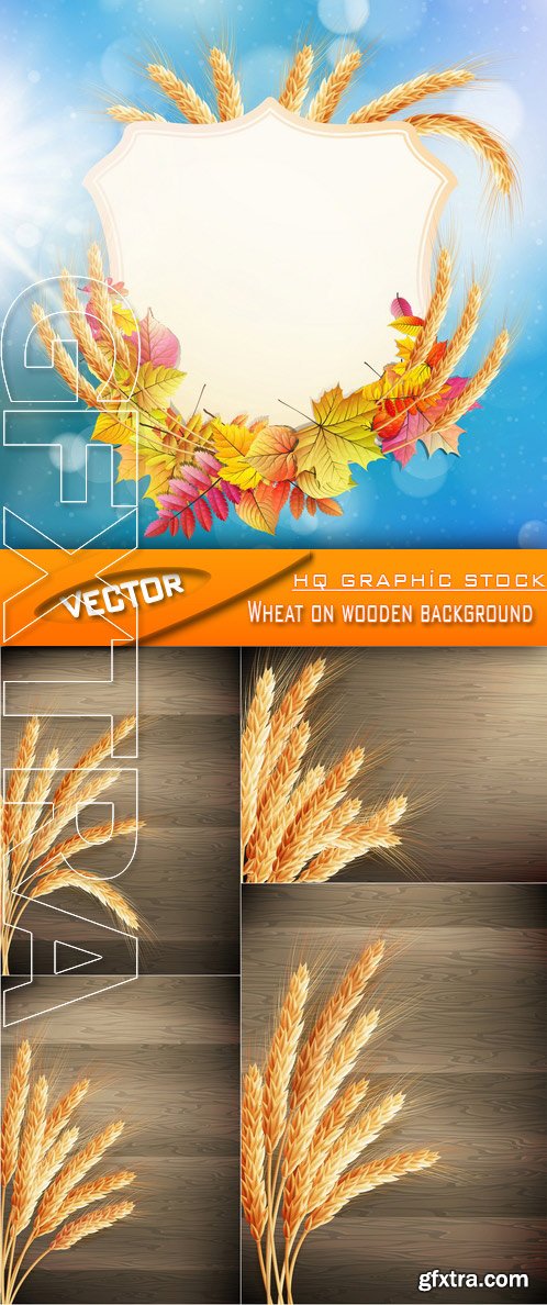 Stock Vector - Wheat on wooden background