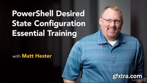 PowerShell Desired State Configuration Essential Training