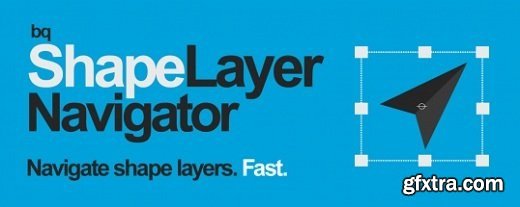 Aescripts: bq_Shape Layer Navigator for AE