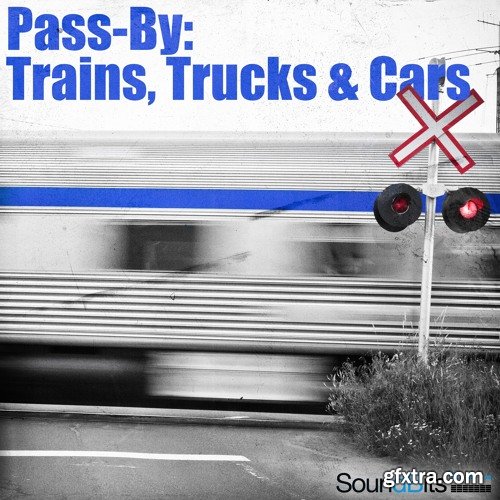 SoundBits Pass-By Trains Trucks and Cars WAV-FANTASTiC