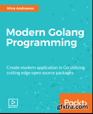 Modern Golang Programming