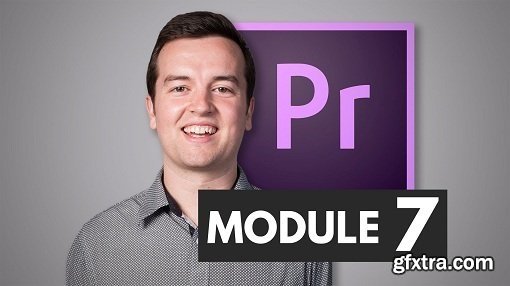Premiere Pro Masterclass Module 7 - Motion