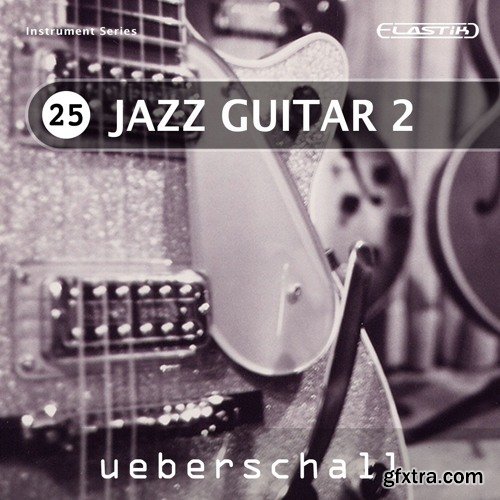 Ueberschall Jazz Guitar 2 ELASTIK-FANTASTiC