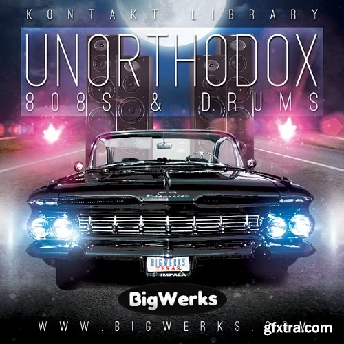 BigWerks Unorthodox 808s and Drum Kit Kontakt Bundle WAV KONTAKT-LiRS