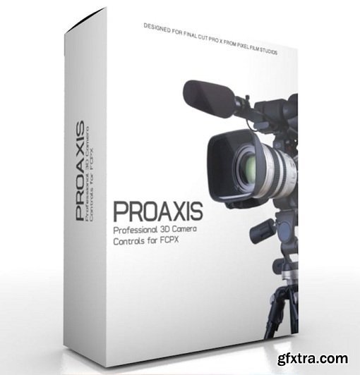 Pixel Film Studios - ProAxis Plugin for Final Cut Pro X (macOS)