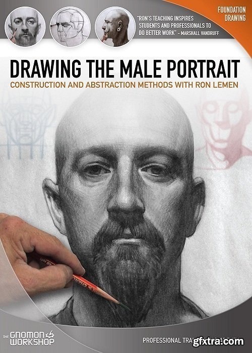 The Gnomon Workshop - Drawing the Male Portrait: Construction and Abstraction Methods