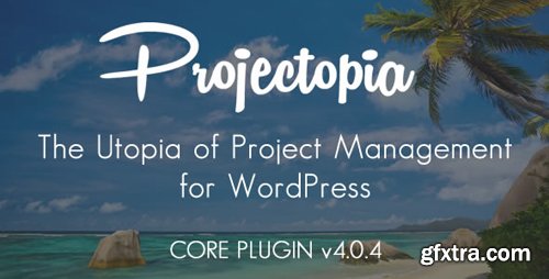 CodeCanyon - Projectopia v4.0.5 - WP Project Management (formerly CQPIM) - 11788321