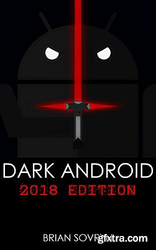 Dark Android: 2018 Edition