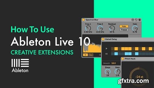 Sonic Academy Ableton Live 10 Creative Extensions with Bluffmunkey TUTORiAL-SYNTHiC4TE