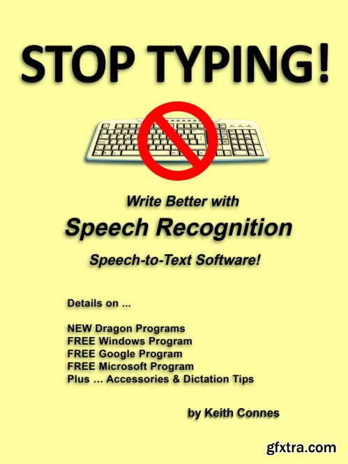 STOP TYPING!: Write Better with Speech Recognition Speech-to-Text Software!
