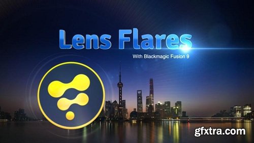 Creative Lens Flares with Blackmagic Fusion 9