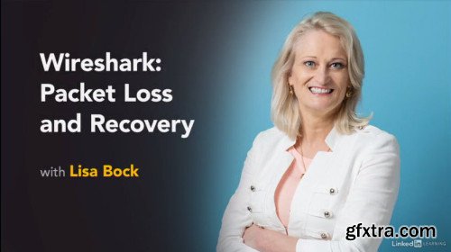 Wireshark: Packet Loss and Recovery