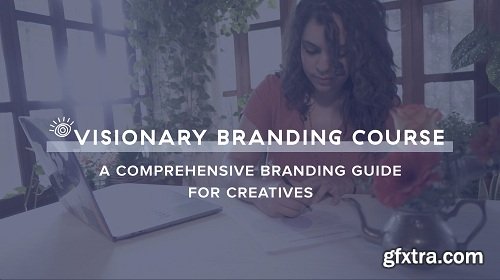 Visionary Branding: A Comprehensive Branding Guide for Creatives