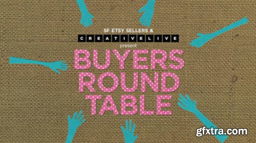 CreativeLive - Buyers Round Table