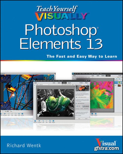Teach Yourself VISUALLY Photoshop Elements 13, 1st Edition