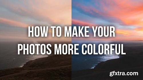 Adobe Lightroom: How to Make Your Photos More Colorful
