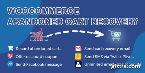 CodeCanyon - WooCommerce Abandoned Cart Recovery v1.0.4.1 - Email - SMS - Facebook Messenger - 24089125