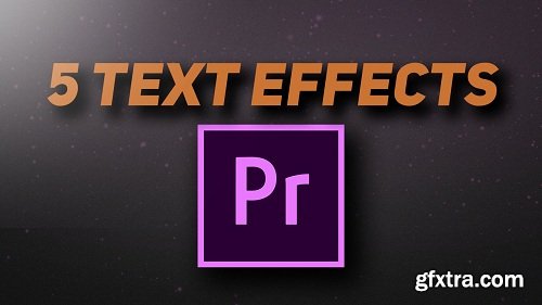 5 Text Effects In Premiere Pro
