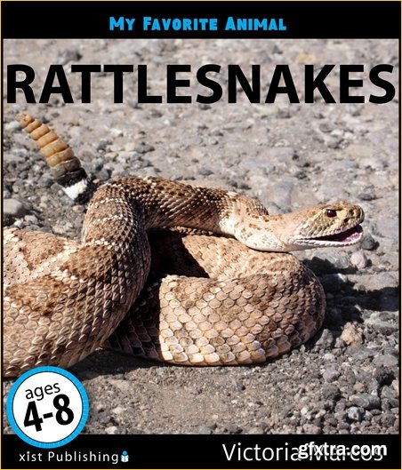 My Favorite Animal: Rattlesnakes