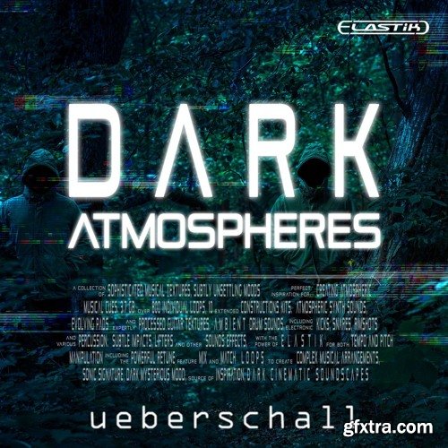 Ueberschall Dark Atmospheres ELASTIK-AwZ
