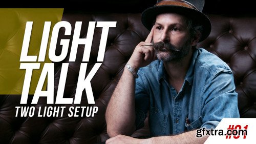 Photography - Light Talk Classes - Learn How To Create Better Light Setups. (Updated)