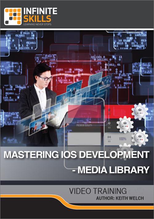 Oreilly - Mastering iOS development - Media Library