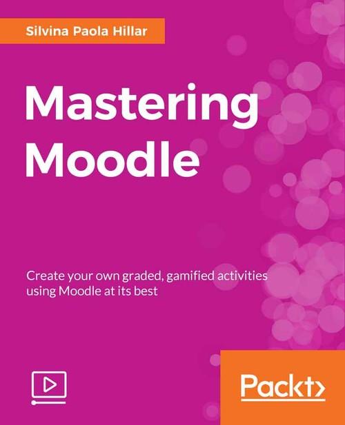 Oreilly - Mastering Moodle
