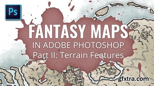 Fantasy Maps in Photoshop Part II: Terrain Features