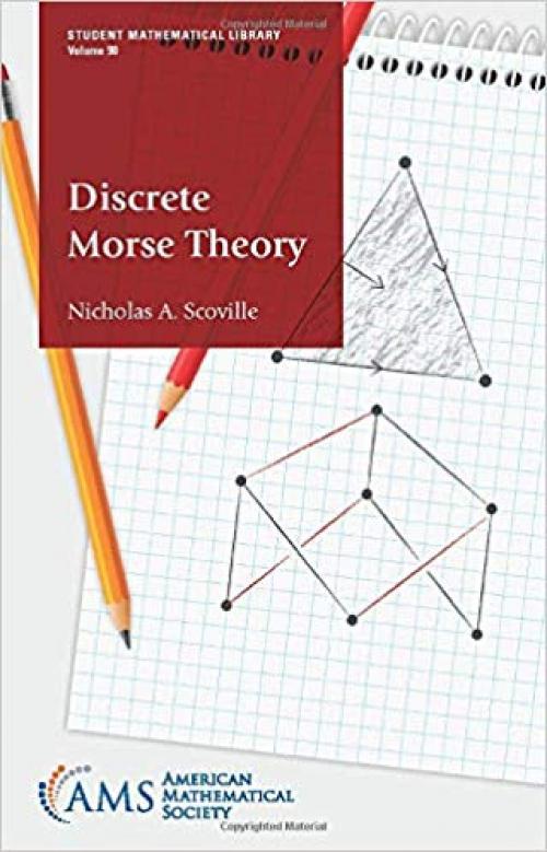 Discrete Morse Theory (Student Mathematical Library)