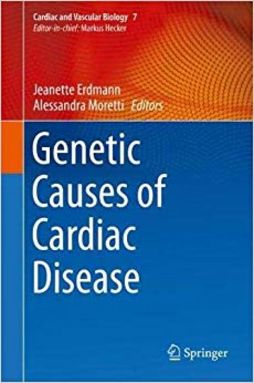 Genetic Causes of Cardiac Disease (Cardiac and Vascular Biology)