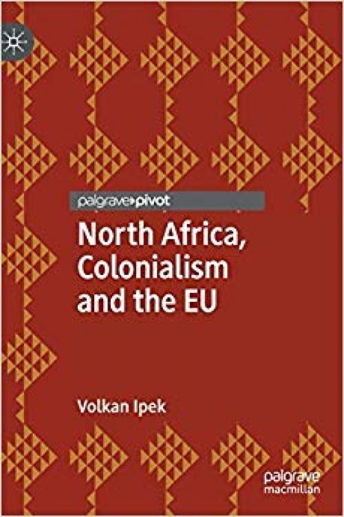 North Africa, Colonialism and the EU