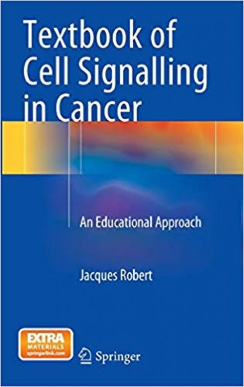 Textbook of Cell Signalling in Cancer: An Educational Approach