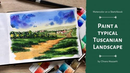 SkillShare - Watercolor on a Sketchbook: Paint a typical Tuscanian Landscape
