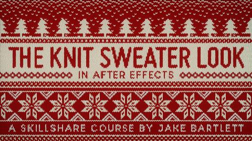 SkillShare - The Knit Sweater Look In After Effects