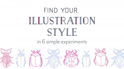 SkillShare - Find Your Illustration Style in 6 Simple Experiments