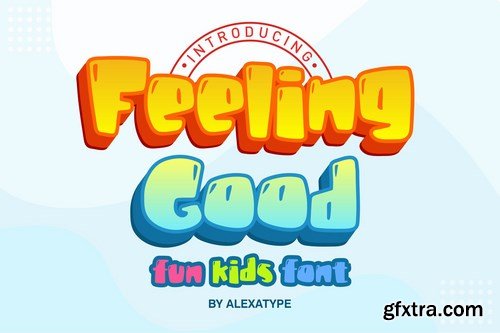 Feeling Good - fun kids font