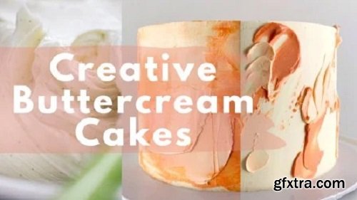 Creative Buttercream Cakes: Sharp Corners to Modern Textures