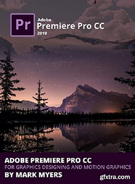 Adobe Premiere Pro CC for Graphics Designing and Motion Graphics