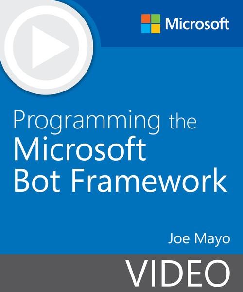 Oreilly - Programming the Microsoft Bot Framework
