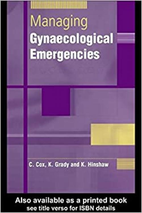 Managing Gynecological Emergencies