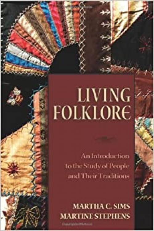 Living Folklore: Introduction to the Study of People and their Traditions