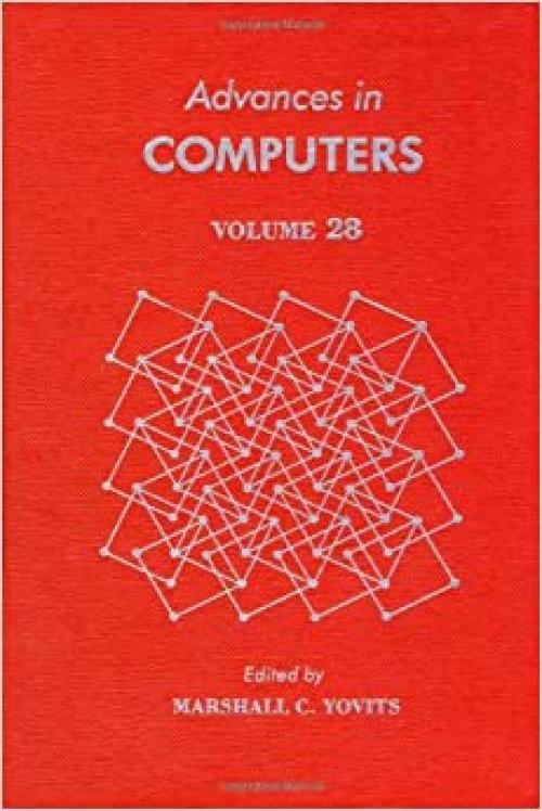 Advances in Computers, Vol. 28