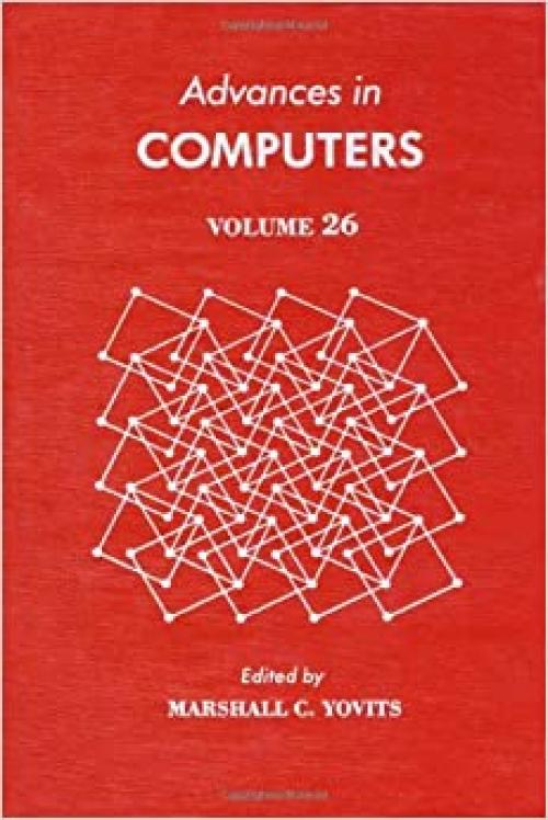 Advances in Computers, Vol. 26
