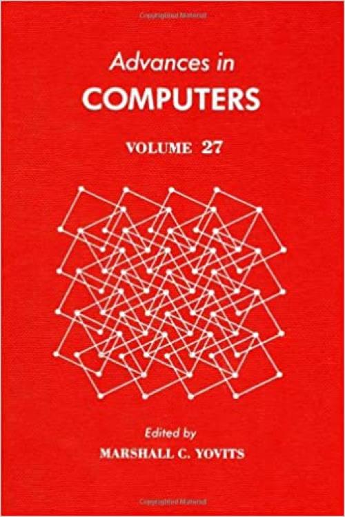 Advances in Computers, Vol. 27