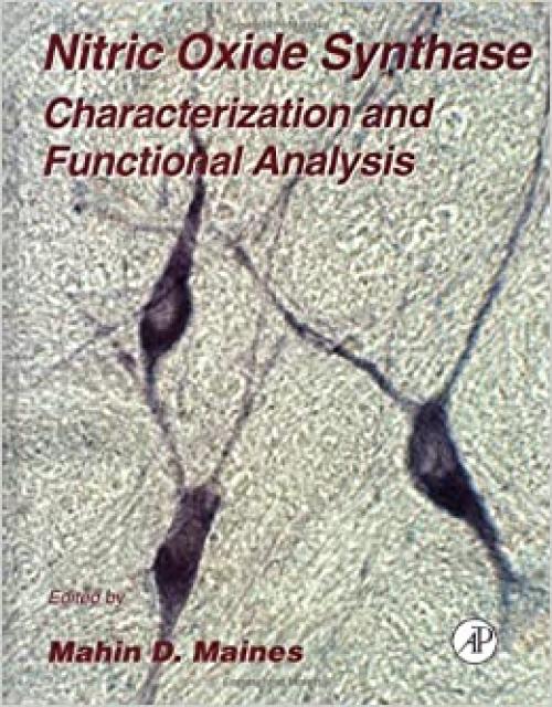 Nitric Oxide Synthase: Characterization and Functional Analysis (Volume 31) (Methods in Neurosciences, Volume 31)