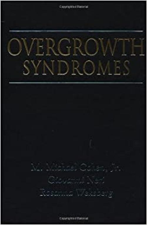 Overgrowth Syndromes (Oxford Monographs on Medical Genetics)
