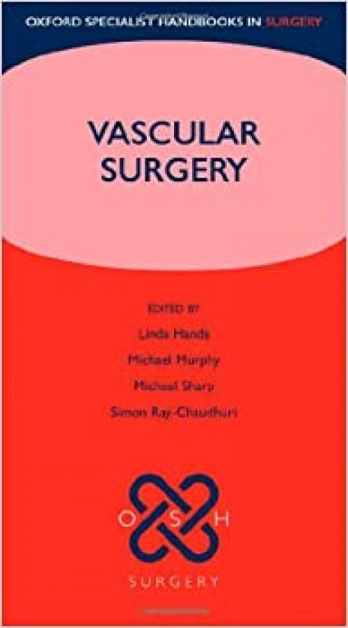 Vascular Surgery (Oxford Specialist Handbooks in Surgery)