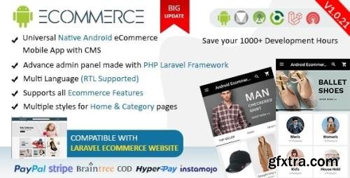CodeCanyon - Android Ecommerce v1.0.21 - Universal Android Ecommerce / Store Full Mobile App with Laravel CMS - 20952416