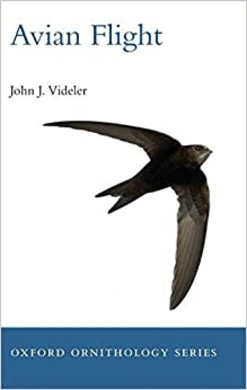 Avian Flight (Oxford Ornithology Series)